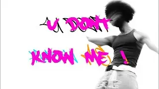 Tyson Porter - U DONt KNOW ME !