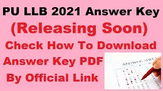 PU LLB 2021 Answer key (On 16th Aug) - Check & Download PU LLB 2021 Answer Key PDF Here