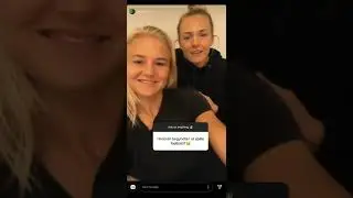 Magdalena Eriksson and Pernille Harder (Instagram Q & A) March 18, 2020