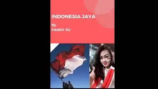 Indonesia Jaya By Fanny Su - Lyrics