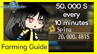 Fast Farming Spina Guide | 50.000 Spina on 10 minutes = 7.200.000 Spina on 1 Day!!! - Toram Online