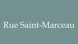 How to Pronounce ''Rue Saint-Marceau'' Correctly in French