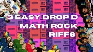 3 Easy Drop D Math Rock Riffs