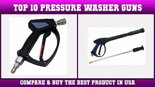 Top 10 Pressure Washer Guns to buy in USA 2021 | Price & Review