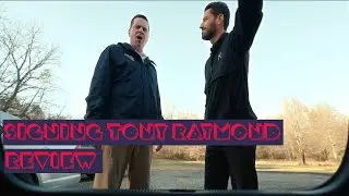 Signing Tony Raymond Review