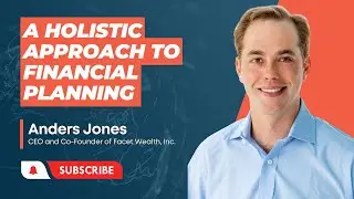 A Holistic Approach to Financial Planning for the Mass Affluent