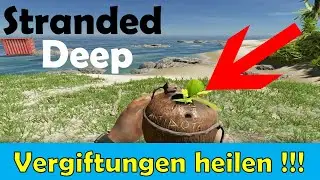 Stranded Deep [PS4] Tipps und Tricks #3 - Vergiftungen heilen !!!🌴 🦀 🦈