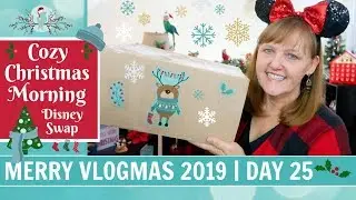 Cozy Christmas Morning Disney Swap | Vlogmas 2019 - Day 25🎄