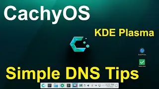 CachyOS - KDE Plasma - Simple DNS Tips.
