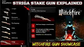 WITCHFIRE - Striga Stake Gun Guide