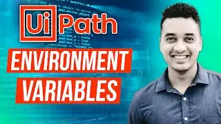 UiPath - Environment Variables (How to use them)