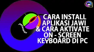 INSTALL APP JAWI UKM DAN ACTIVATE ON SCREEN KEYBOARD DI PC