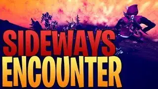 SIDEWAYS ENCOUNTER QUEST