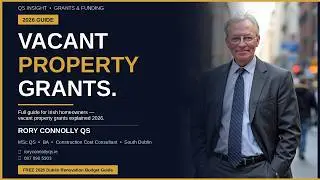 Vacant Property Grants Explained | Full Guide (Ireland)
