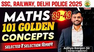 Class 19 | 101 Golden concepts | SSC exams 2025 | Maths by aditya ranjan Sir | #adityaranjansir