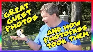 Great Guest Photos (and how Photopass took them) - Ep 101 Confessions of a Theme Park Worker