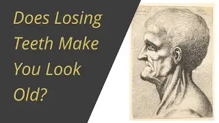 Does Losing Teeth Make You Look Older?
