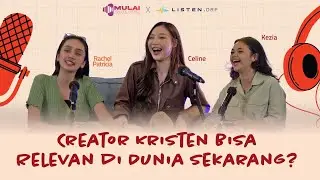 Creator Kristen Bisa Relevan Di Dunia Sekarang? |  Podcast #MULAIDARINOL x Listen.drp