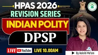 HPAS 2026 | Revision Series - Indian Polity | DPSP | Civilstap Himachal | By Aakriti Ma'am