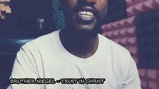 BROTHER NIEGEL - TRUST IN CHRIST ( Redmi phone review | camera test | music video )