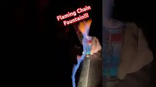 Flaming Chain Fountain