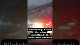 Bllokohet Rruga e Arbrit, 10 km radha e automjeteve. Policia apelon: L&euml;vizni me zinxhir&euml;