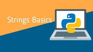 Python Tutorial 4 | Strings Basics | String Formatting