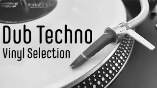 Dub Techno Vinyl Selection #005