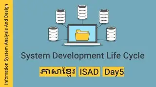 System Development Life Cycle - SDLC - ISAD​​ Speak Khmer [Day5]