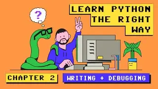 Учебник Python для начинающих №2: необходимо знать основы, чтобы писать код!