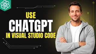 How To Use ChatGPT In Visual Studio Code [2026 Full Guide]