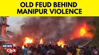 Manipur Violence News Updates: Shoot At Sight Orders In Extreme Conditions In Manipur | News18