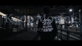 Crazy Hat / 「 Keep Moving 」 - Official Music Video -〔字幕〕