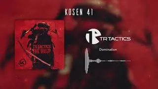 TR Tactics - Domination [KOSEN 41]