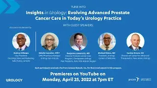 Insights in Urology: Today&rsquo;s Advanced Prostate Cancer Care Landscape