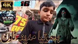 👻 Bhoot In Madina Town Streets | 4K Ghost Story Vlog 👻
