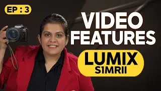 No Need of GIMBAL!! High Image Stability & Clear Sound Quality in Lumix S1Rii | Episode 3