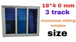18*40 mm aluminium sliding window 3track cutting measurement