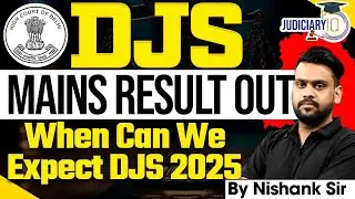 DJS Mains Result 2024 Out | What&rsquo;s the Expected Date for DJS 2025 Result ?