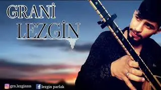 GRANİ LEZGİN KARIŞIK DUYGULAR 2020 HD GRANİ