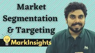 What is Market Segmentation & Targeting? | Types | Benefits | Process | MarkInsights