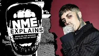 Bring Me The Horizon - 'Can You Feel My Heart' | NME Explains | AD feature