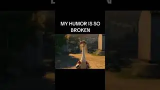 MY HUMOR IS SO BROKEN