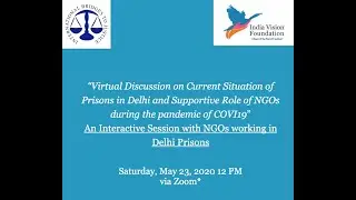 Discussion on Role of NGOs working with Prison Administration during pandemic of COVID19