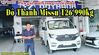 Xe Tải Nhỏ Khởi Nghiệp Mới Đô Thành Missu T26 Tải 990kg - thùng dài 2m8 || Ô Tô Trường Vũ 