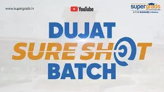 DUJAT Sure Shot Batch Selection Test On 5th September | Register Now - Link In Description