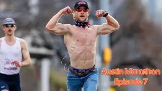 Episode 7 - Thee Austin Marathon