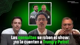 Las consultas se roban el show: ¡no le cuenten a Trump y Petro!