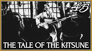 The Tale Of The Kitsune | Ghost Plays Ghost of Yotei Chapter 45