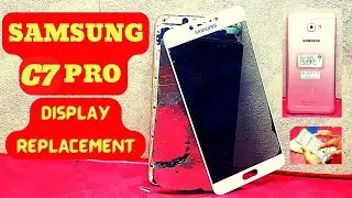 Samsung Galaxy C7 Pro Screen Replacement: How to change the screen on your Samsung C7 pro